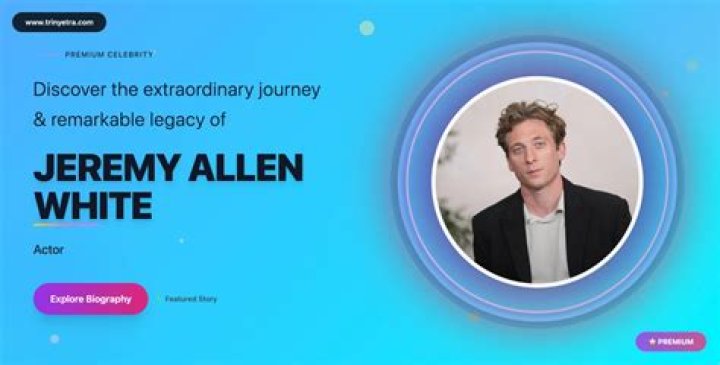 Jeremy Allen White Age, Net Worth, Wife, Family, Height and Biography