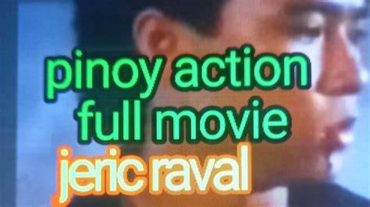 jeric raval , full movei action , pinoy movei YouTube