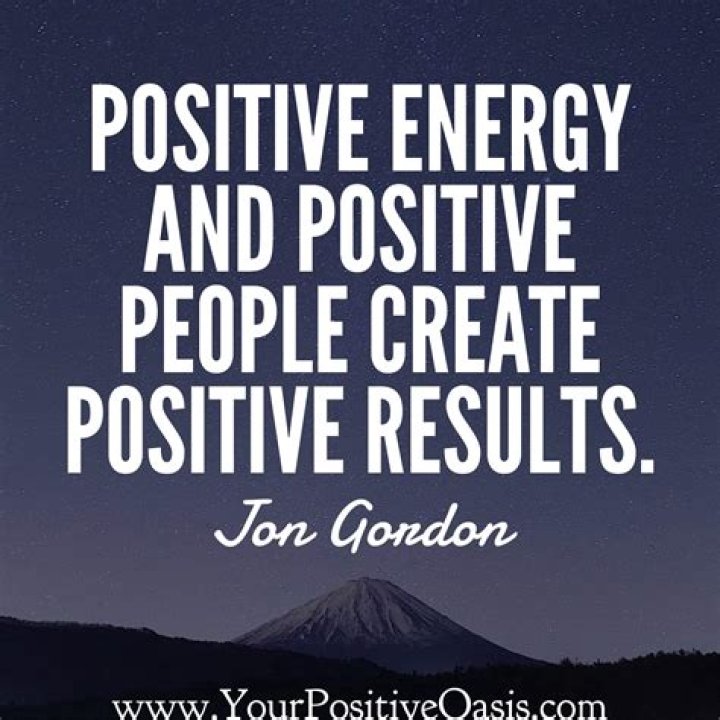 Jon Gordon Quote &ldquo;Positive energy is like muscle. The more you use it