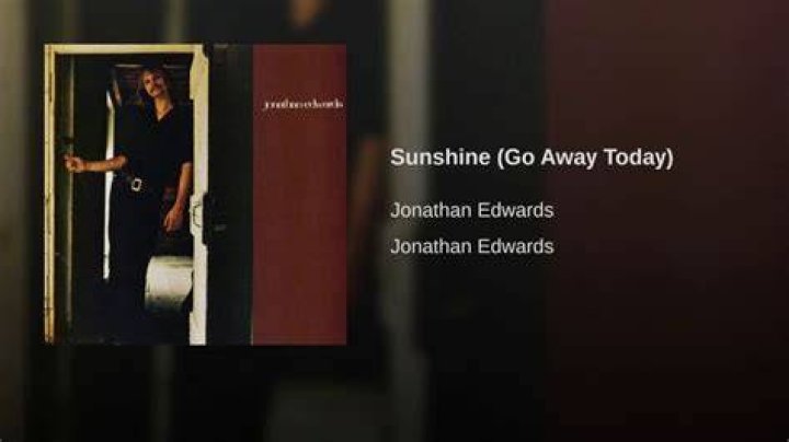 Jonathan Edwards Sunshine (Go Away Today) iHeartRadio