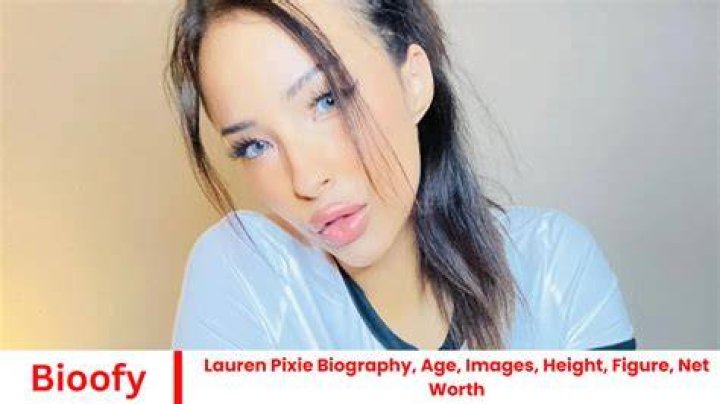 Lauren Pixie Biography, Age, Images, Height, Figure, Net Worth &raquo; Bioofy