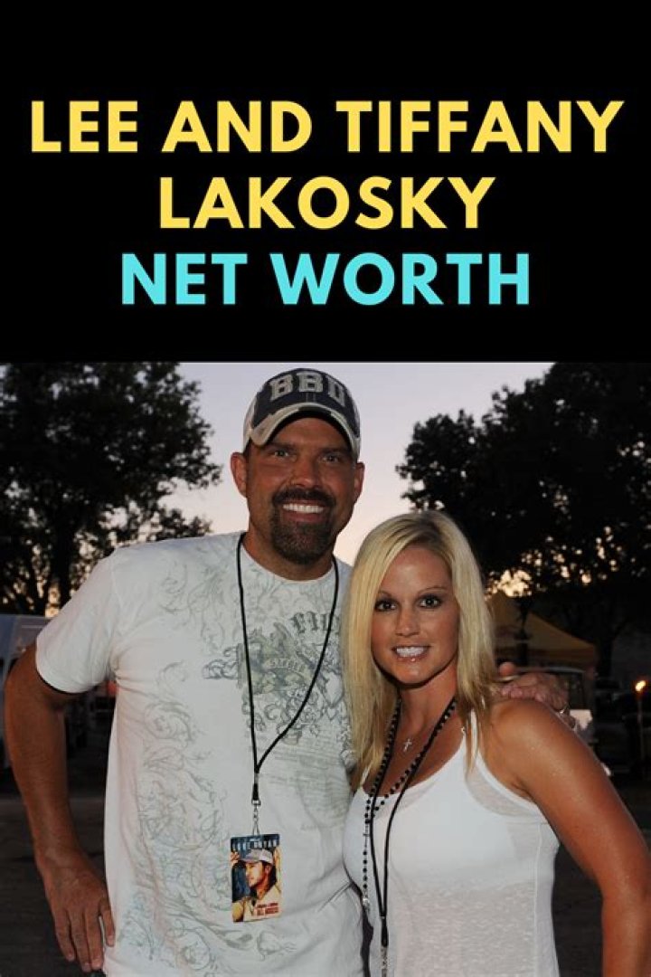 Lee and Tiffany Lakosky Net Worth 2024