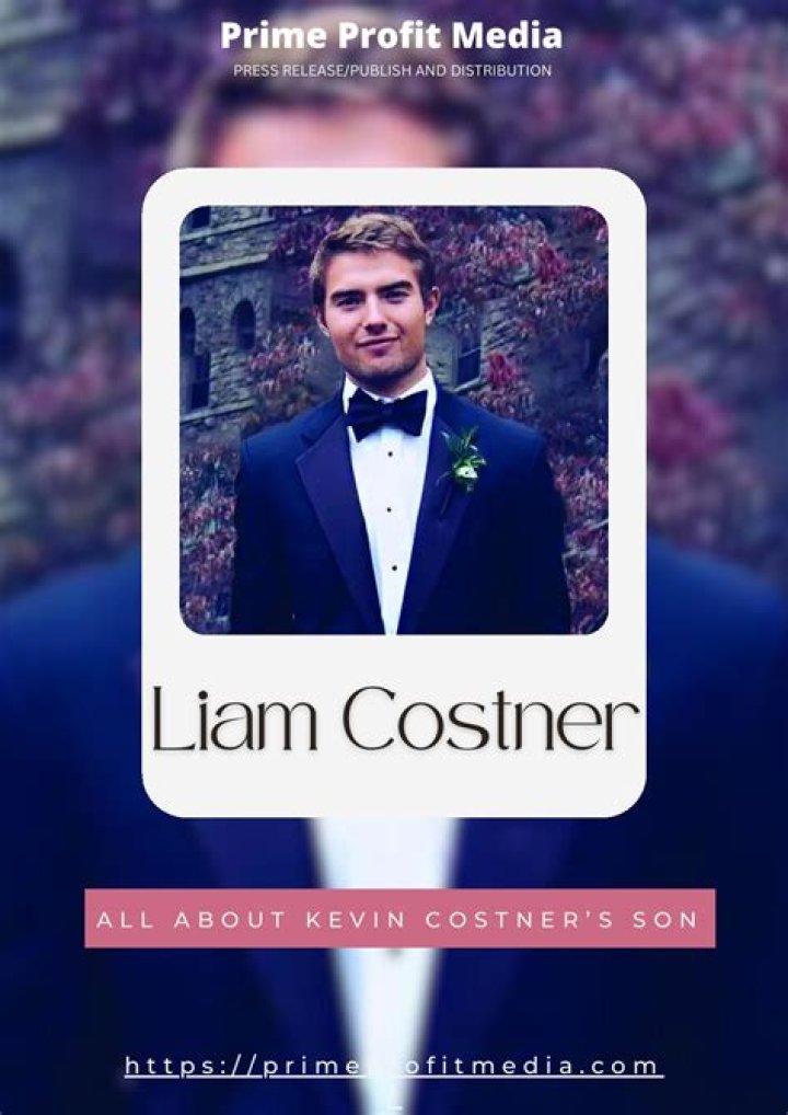 Liam Costner All About Kevin Costner&rsquo;s Son by Prime Profit Media Issuu