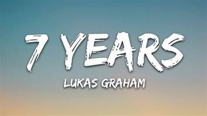 LUKAS GRAHAM 7 Years (Lyrics) YouTube