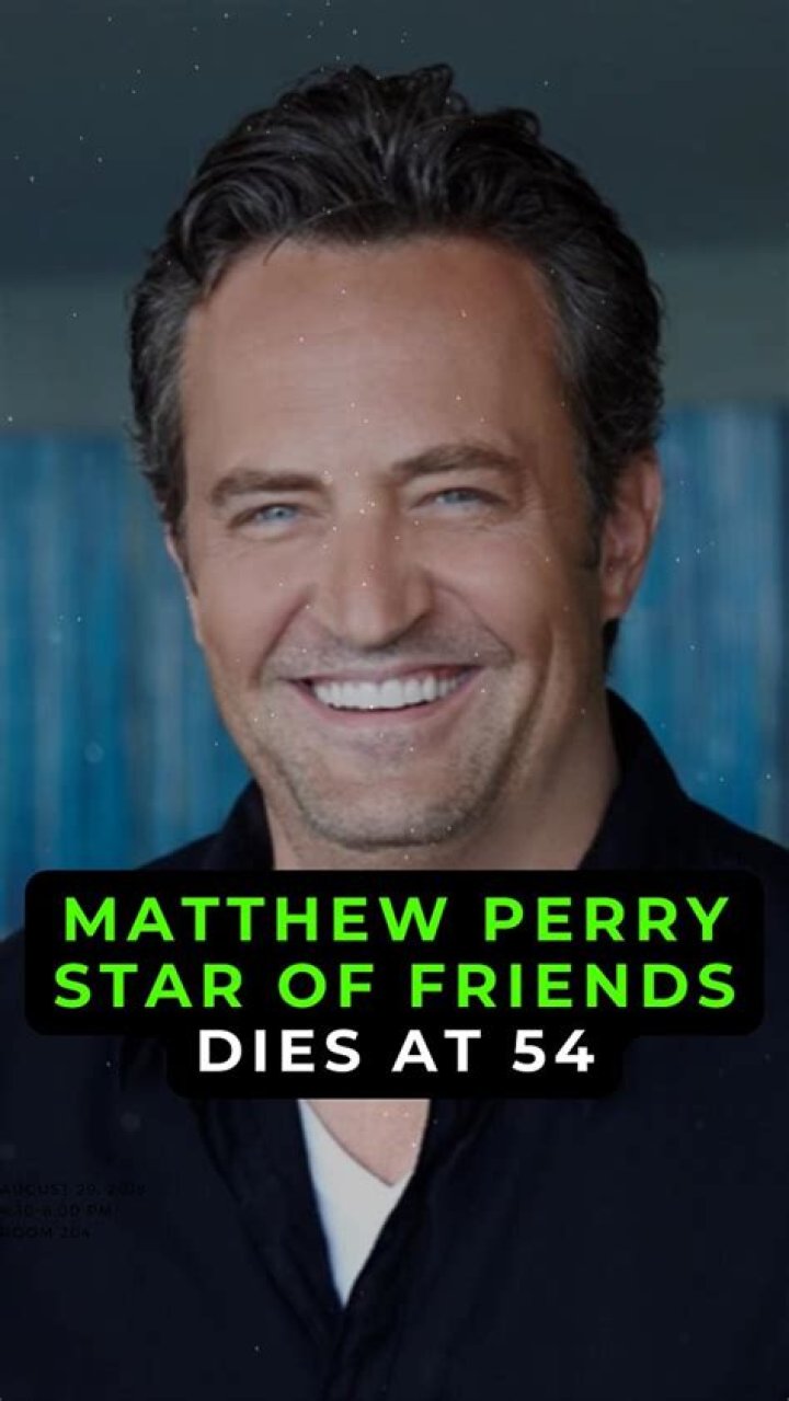 Matthew Perry, star of Friends, dies aged 54