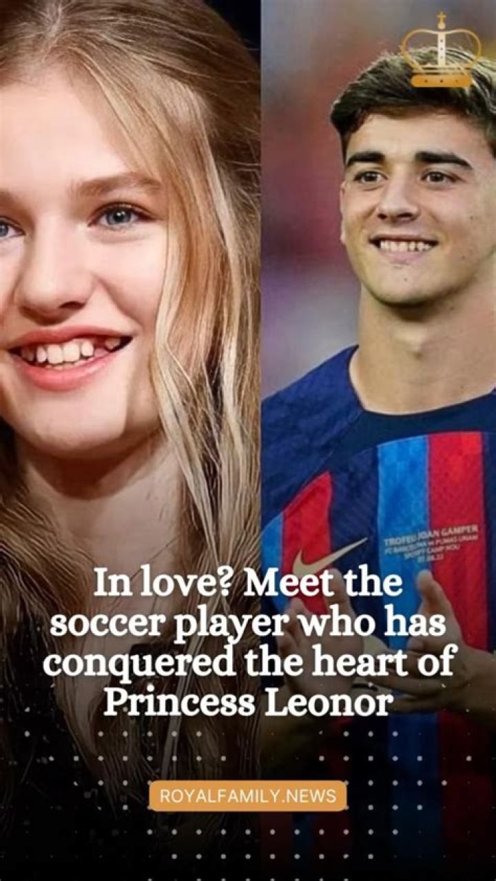 Meet Pablo Gavi, Princess Leonor's Boyfriend [Video] in 2023 Princess