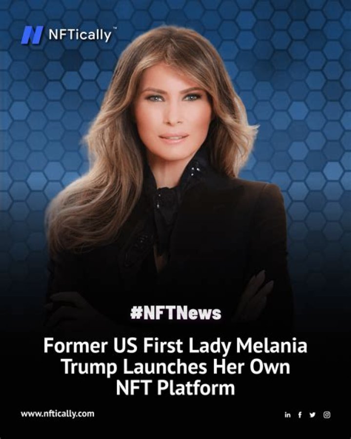 Melania Trump launches own NFT platform Daily Star