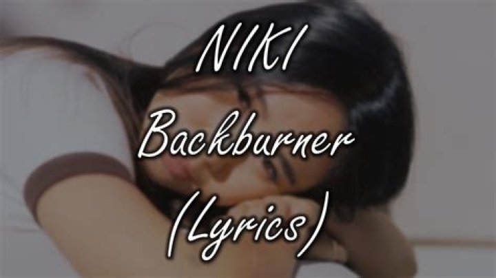 NIKI Backburner (Lyrics) YouTube