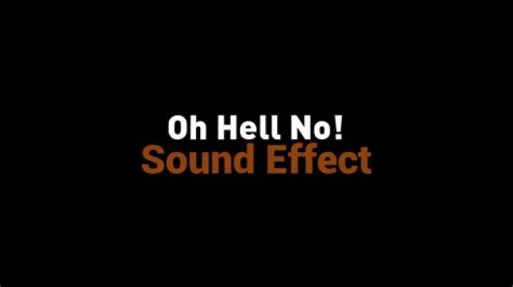 Oh Hell No Sound Effect Sound Effect MP3 Download