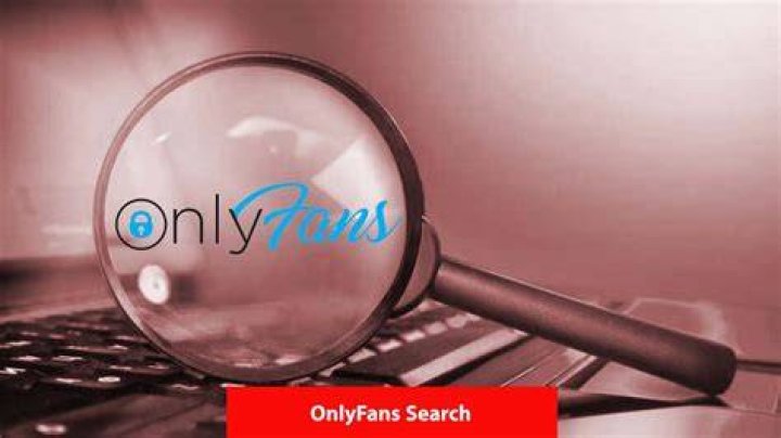 Onlyfans Search How To Find Someone On Onlyfans in easy steps?