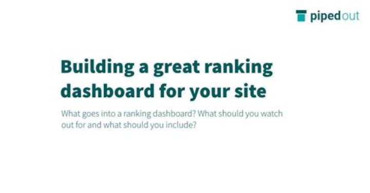 Organic Rank Tracking Dashboard Teardown & Build Piped Out