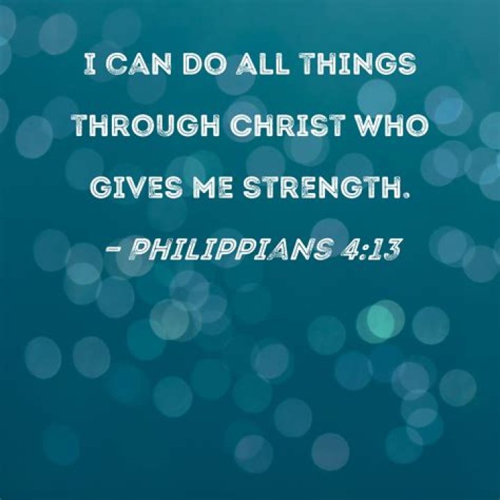 Philippians 413 I can do all things through Christ who strengthens me