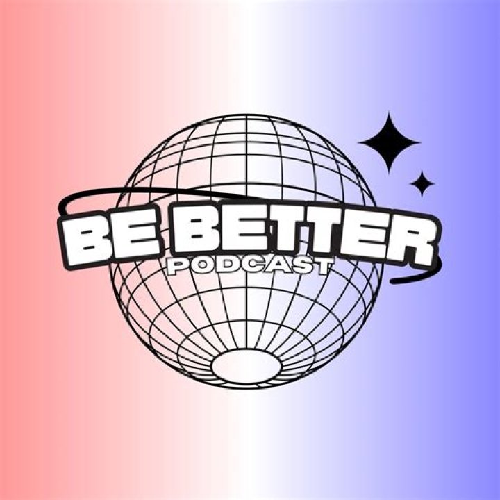 Podcast Be Better