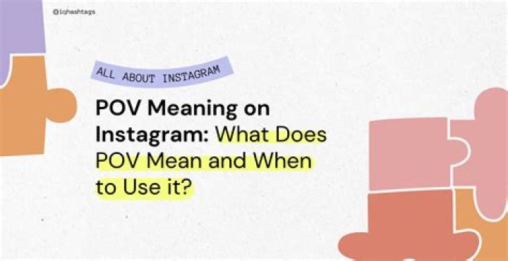 POV Meaning on Instagram What Does POV Mean and When to Use it