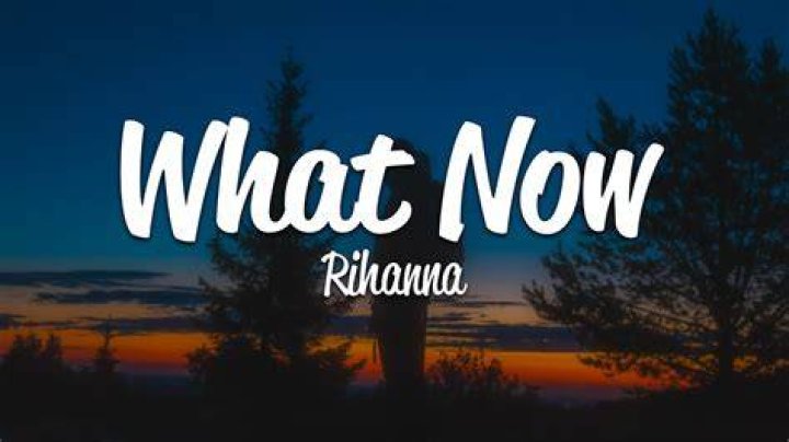 Rihanna What Now (Lyrics) YouTube