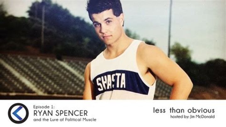 Ryan Spencer and the Lure of Political Muscle Less Than Obvious