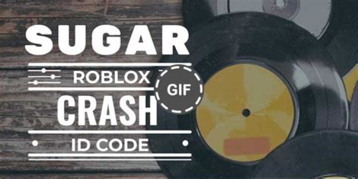 Sugar Crash Roblox ID (Updated for 2023) ElyOtto GameGrinds