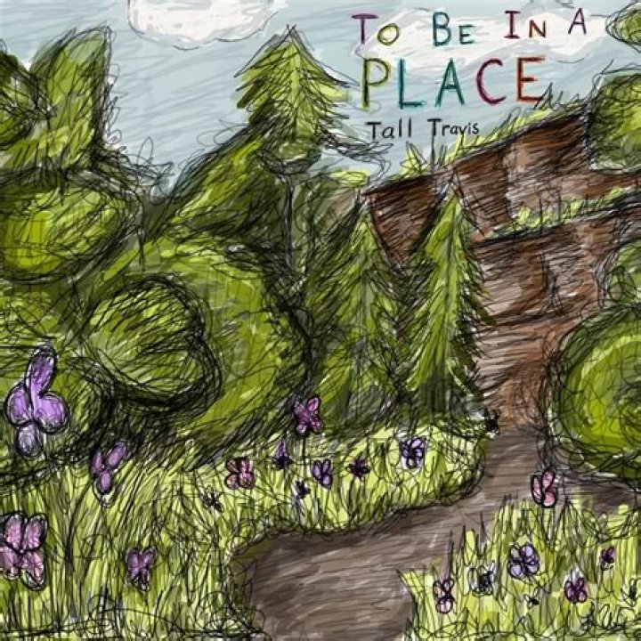 Tall Travis To Be In a Place (Selfreleased) [LOCAL] WRUV Reviews