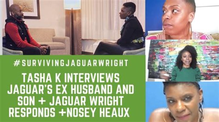 TASHA K INTERVIEWS JAGUAR'S EXHUSBAND AND SON + JAGUAR WRIGHT RESPONDS