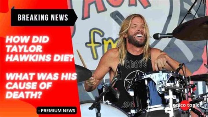 Taylor Hawkins Cause Of Death The Real Truth How & Why
