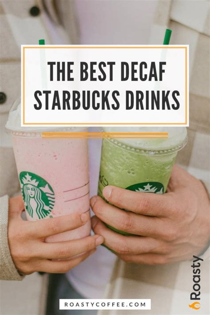 The Best Decaf Starbucks Drinks To Try Today