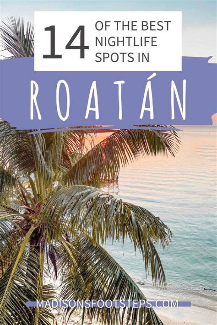 The Best Roatan Nightlife 15 Beach Bars You Can't Miss Madison's