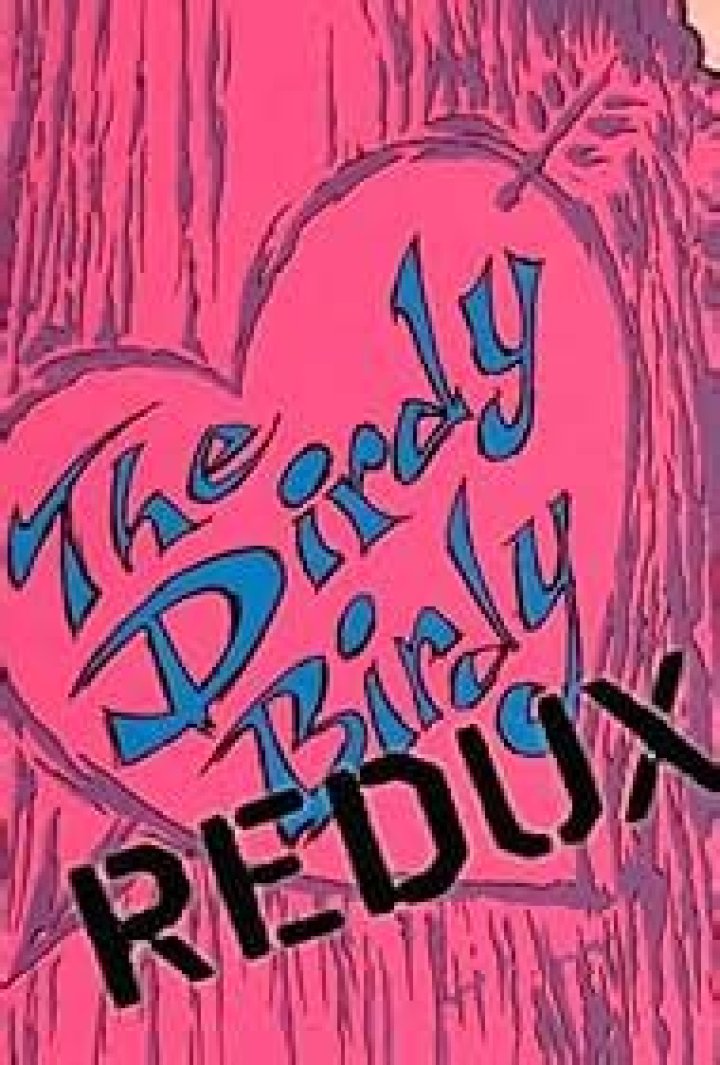 The Dirdy Birdy Redux (2014)