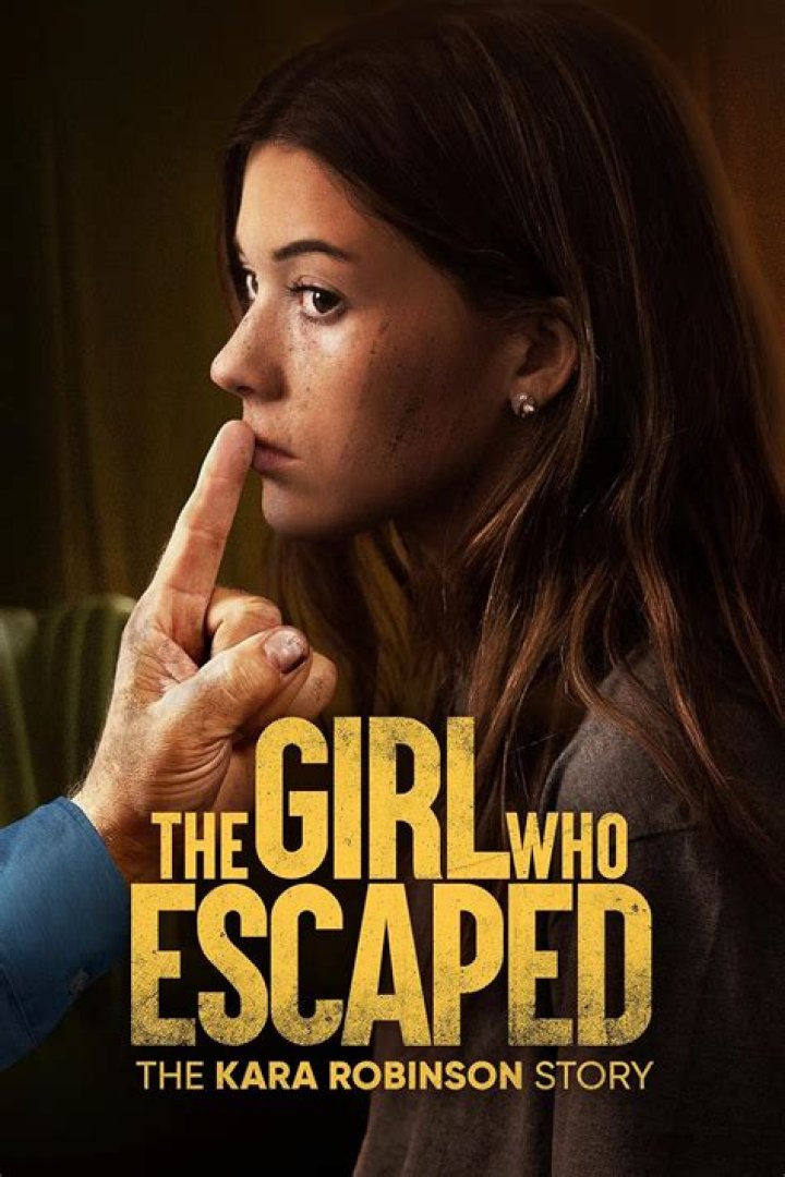 The Girl Who Escaped The Kara Robinson Story (TV) (2023) FilmAffinity
