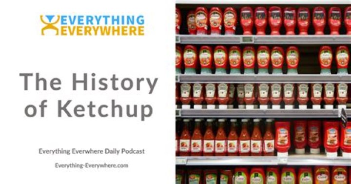 The History of Ketchup