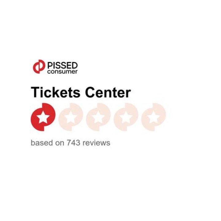 Tickets Center Reviews and Complaints Pissed