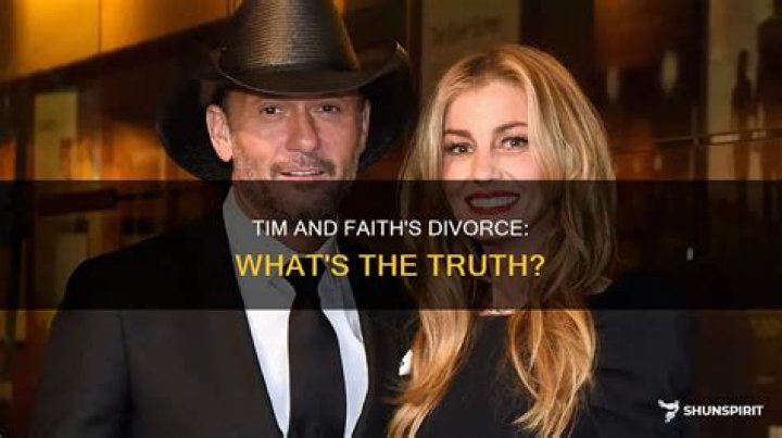 Tim and Faith Divorce Who are Tim McGraw and Faith Hill?
