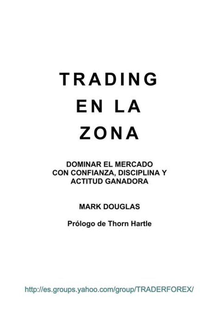 Trading en la Zona 21 Lecciones para Tener &Eacute;XITO como Trader