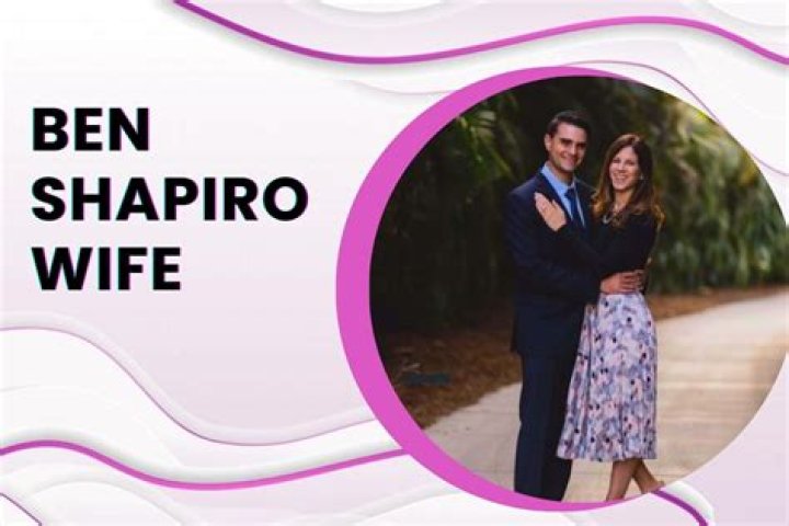 Unveiling The Age And Story Behind Ben Shapiro's Wife