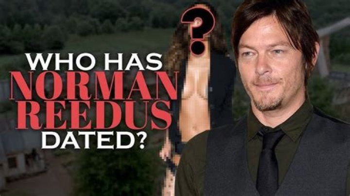 Who Has Norman Reedus Dated? His Exes & Relationships with Photos