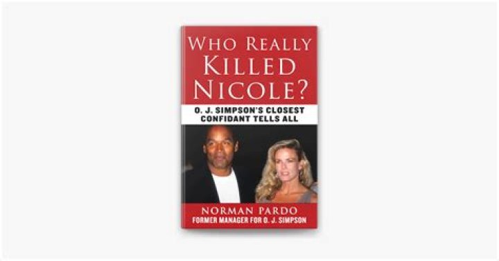 Who Really Killed Nicole? O. J. Simpson's Closest Confidant Tells All