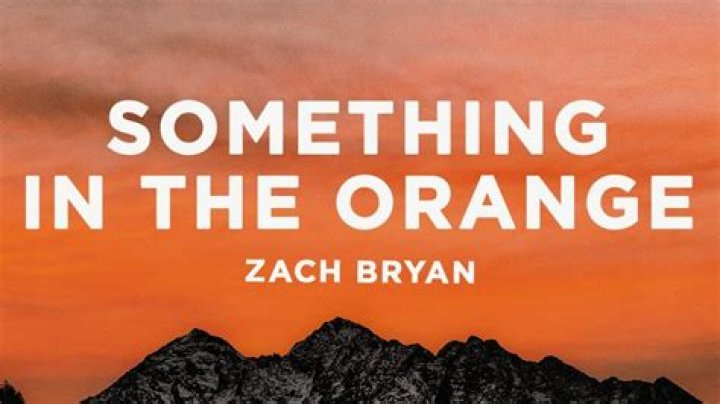 Zach Bryan Something In The Orange (Lyrics) YouTube